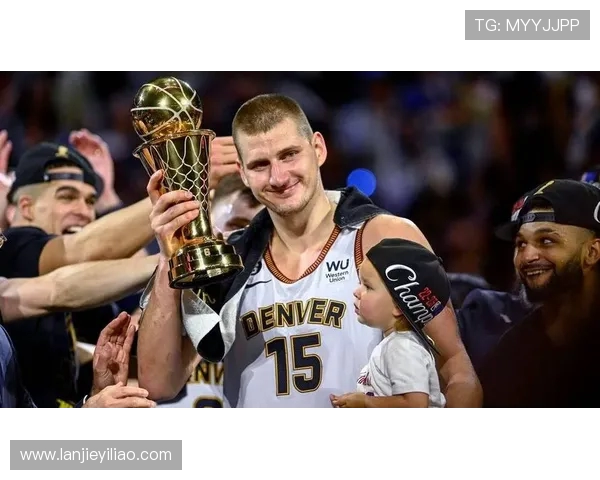 尼古拉·约基奇引领掘金新纪元 助力球队冲击总冠军的背后故事 尼古拉·约基奇引领掘金新纪元 助力球队冲击总冠军的背后故事