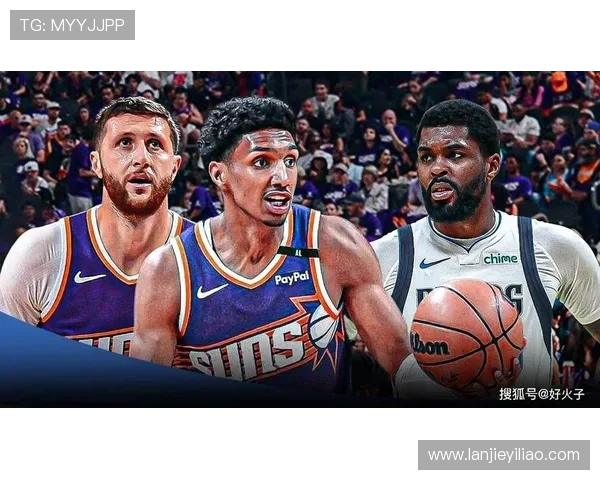 太阳队对战小牛队的精彩赛事推荐与分析分享